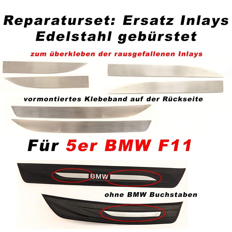 BMW 5er F10 F11Edelstahl Reparatursatz Einstiegsleisten Inlays für BMW 5er F10 & F11
