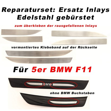 BMW 5er F10 F11Edelstahl Reparatursatz Einstiegsleisten Inlays für BMW 5er F10 & F11